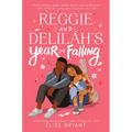 Reggie and Delilah's Year of Falling