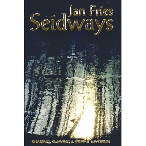Seidways: Shaking, Swaying and Serpent Mysteries