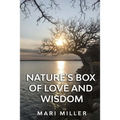 Nature's Box of Love and Wisdom