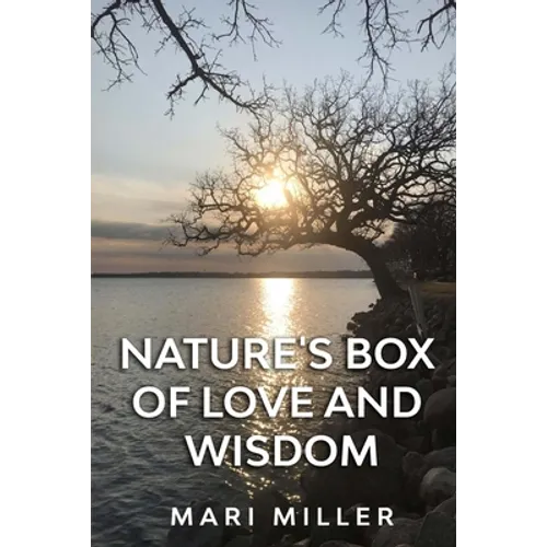Nature's Box of Love and Wisdom