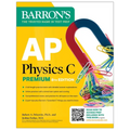 AP Physics C Premium, Eighth Edition: 4 Practice Tests + Comprehensive Review + Online Practice (2026)