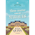 Como Casarse Con Un Marques (Agentes de la Corona 2)