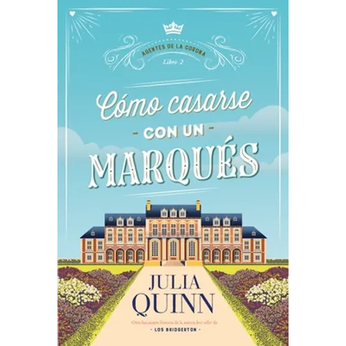 Como Casarse Con Un Marques (Agentes de la Corona 2)