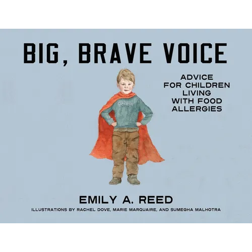 Big, Brave Voice: Advice for Children Living with Food Allergies