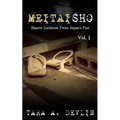 Meitaisho: Bizarre Incidents From Japan's Past: Volume One