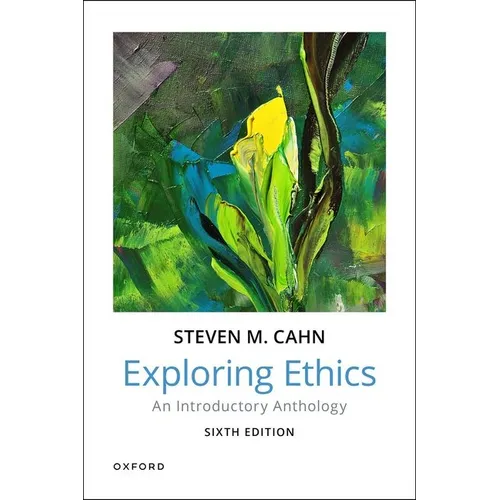 Exploring Ethics: An Introductory Anthology