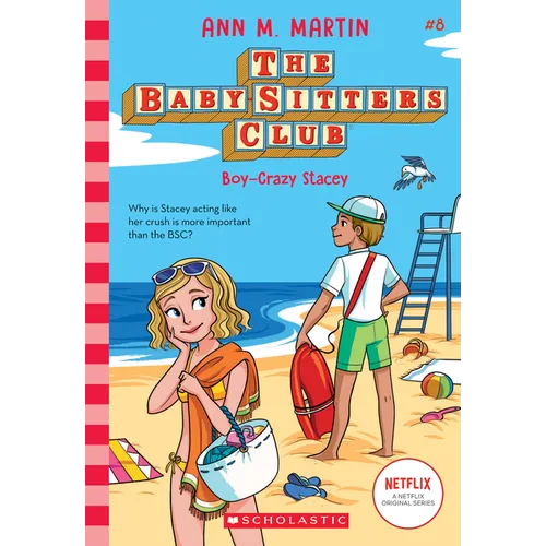Boy-Crazy Stacey (the Baby-Sitters Club #8): Volume 8