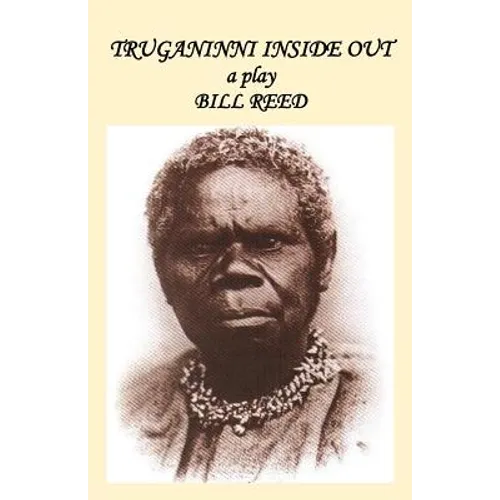 Truganinni Inside Out