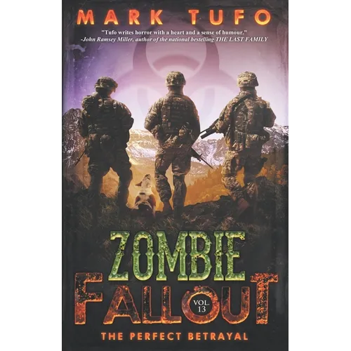 Zombie Fallout 13: The Perfect Betrayal