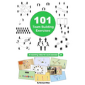 101 Team Building Exercises: To Improve Cooperation and Communication