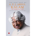 The Righteous Life: The Very Best of A.P.J. Abdul Kalam