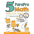 5 ParaPro Math Practice Tests: Extra Practice to Help Achieve an Excellent Score