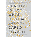 Reality Is Not What It Seems: The Journey to Quantum Gravity