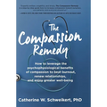 The Compassion Remedy