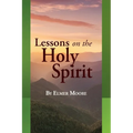 Lessons on the Holy Spirit