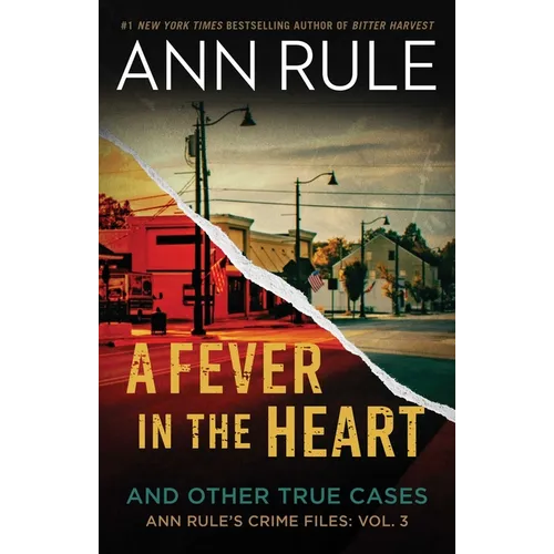 A Fever in the Heart: And Other True Cases