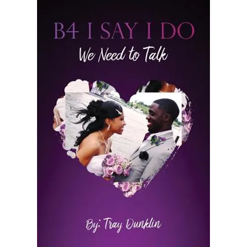 B4 I Say I Do