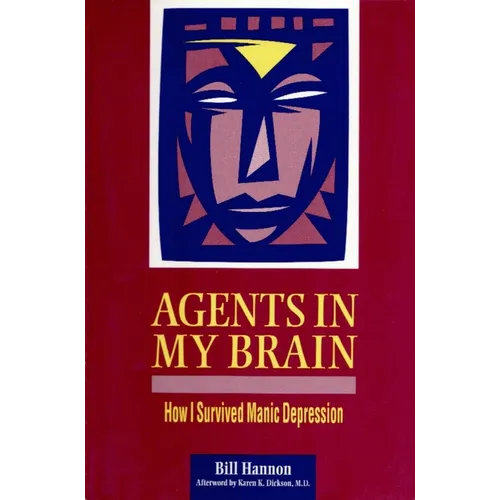 Agents in My Brain: How I Survived Manic Depression