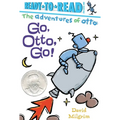 Go, Otto, Go!: Ready-To-Read Pre-Level 1