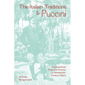 The Italian Traditions & Puccini: Compositional Theory and Practice in Nineteenth-Century Opera