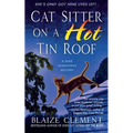 Cat Sitter on a Hot Tin Roof: A Dixie Hemingway Mystery