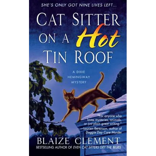 Cat Sitter on a Hot Tin Roof: A Dixie Hemingway Mystery