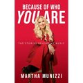 Because of Who You Are: The Stories Behind My Music