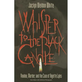 Whisper to the Black Candle: Voodoo, Murder, And the Case of Anjette Lyles