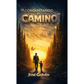 Conquistando El Camino: Carpe Diem