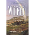 Something Wicked: Why Feminism Can't Be Fused with Christianity