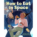 How to Eat in Space