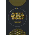 Creativity and Critical Pedagogy in Education