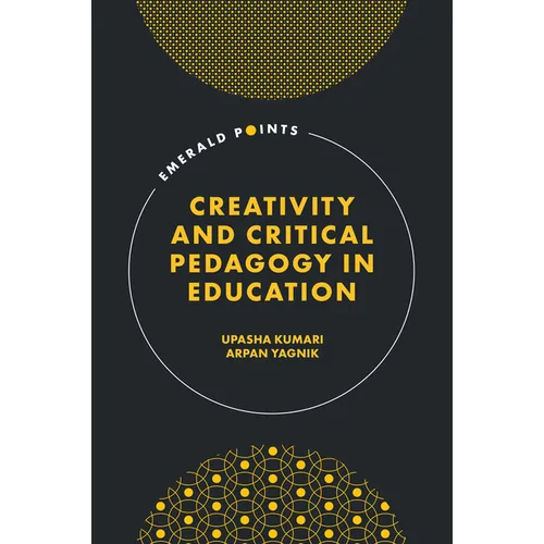 Creativity and Critical Pedagogy in Education
