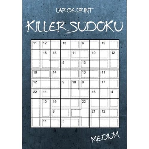 Large Print Medium Killer Sudoku: 100 Sumoku Puzzles - Sudoku Variety Puzzle Book
