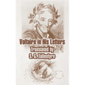 Voltaire in His Letters