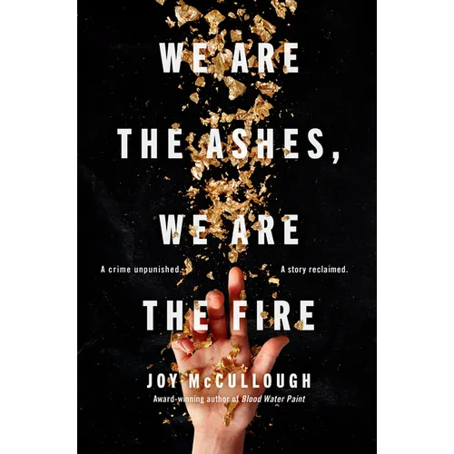 We Are the Ashes, We Are the Fire