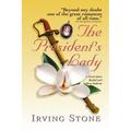 The President's Lady: A Novel about Rachel and Andrew Jackson