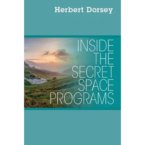 Inside the Secret Space Programs