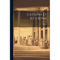 Catilina et Jugurtna