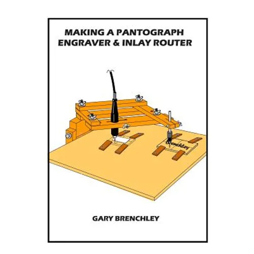 Making a Pantograph Engraver & Inlay Router