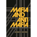 Mafia and Antimafia: A Brief History