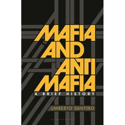 Mafia and Antimafia: A Brief History