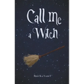 Call Me a Witch