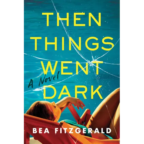 Then Things Went Dark
