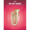 101 Hit Songs for Tuba Sheet Music Songbook Solo Instrumental Folio for All Levels Includes All of Me, Clocks, Uptown Funk, Shake It Off, Rolling in t
