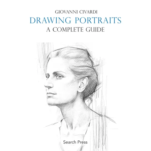 Drawing Portraits: A Complete Guide