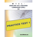 MTEL English as a Second Language (Esl) 54 Practice Test 1