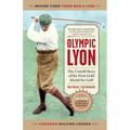 Olympic Lyon: The Untold Story of the First Gold Medal for Golf