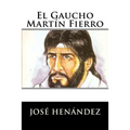 El Gaucho Martín Fierro