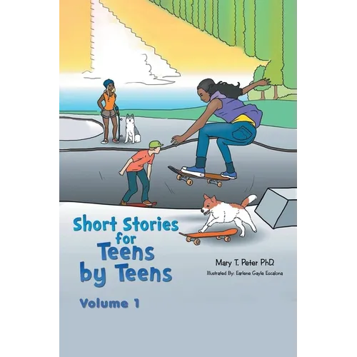Short Stories for Teens by Teens